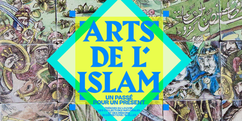 «Исламское искусство: прошлое в настоящее» — комплекс из 18 выставок, проходящих по всей Франции