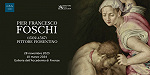 Выставка «Пьер Франческо Фоски (1502-1567) флорентийский художник» открылась в Галерее Академии во Флоренции